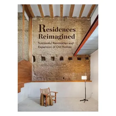 Residences Reimagined - Pierazzi, Francesco