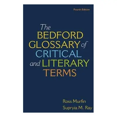 Bedford Glossary of Critical a Literary Terms - Southern Methodist University