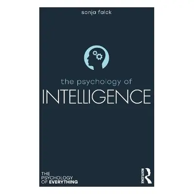 Psychology of Intelligence - Falck, Sonja