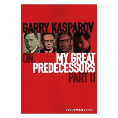 Garry Kasparov on My Great Predecessors, Part 2 - Kasparov, Garry