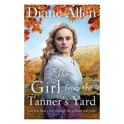 Girl from the Tanner's Yard - Allen, Diane