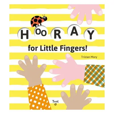 Hooray for Little Fingers!