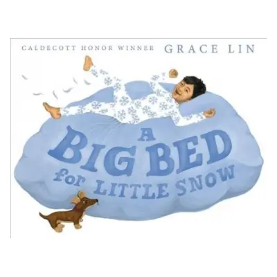 A Big Bed for Little Snow - Lin, Grace