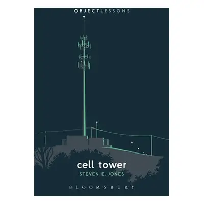 Cell Tower - Jones, Professor or Dr. Steven E. (DeBartolo Chair in Liberal Arts and Professor of