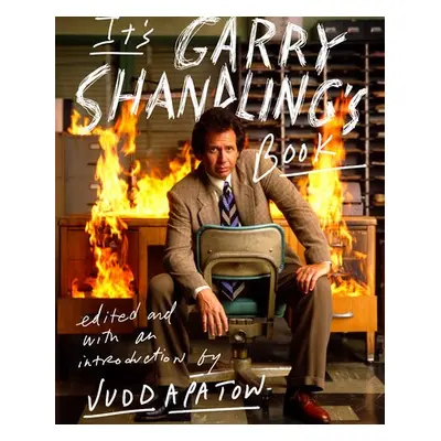 It's Garry Shandling's Book - Apatow, Judd