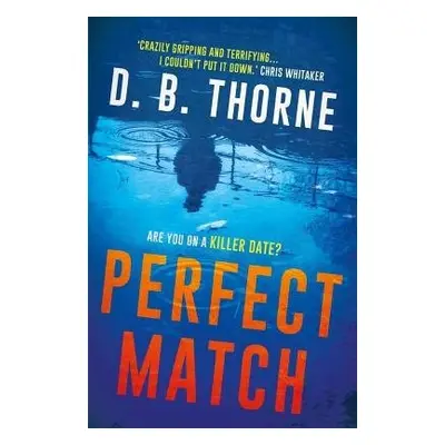 Perfect Match - Thorne, D. B.