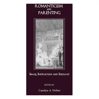 Romanticism and Parenting