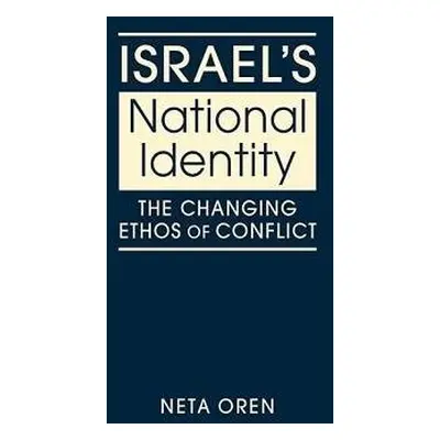 Israel's National Identity - Oren, Neta