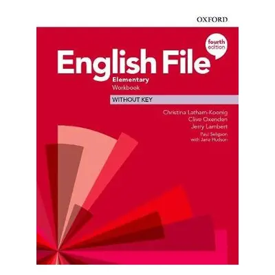 English File: Elementary: Workbook Without Key - Latham-Koenig, Latham-Koenig a Oxenden, Clive a