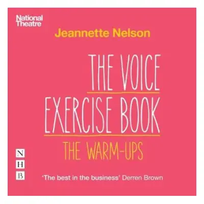 Voice Exercise Book: The Warm-Ups - Nelson, Jeannette