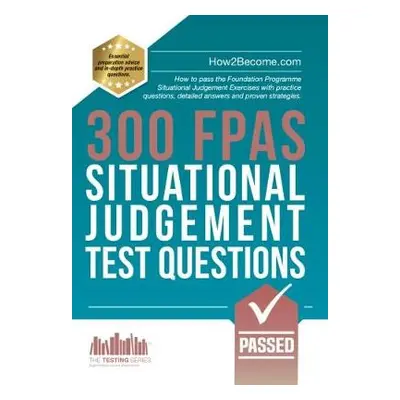 300 FPAS Situational Judgement Test Questions - How2Become