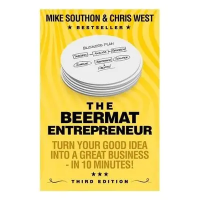 Beermat Entrepreneur, The - Southon, Mike a West, Chris