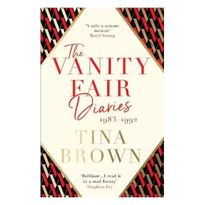 Vanity Fair Diaries: 1983–1992 - Brown, Tina