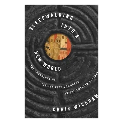 Sleepwalking into a New World - Wickham, Chris