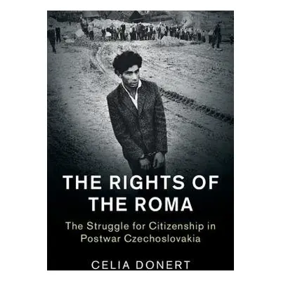 Rights of the Roma - Donert, Celia (University of Cambridge)