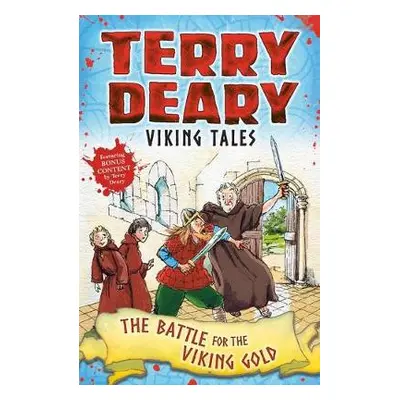 Viking Tales: The Battle for the Viking Gold - Deary, Terry