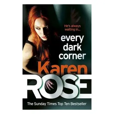 Every Dark Corner (The Cincinnati Series Book 3) - Rose, Karen