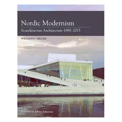 Nordic Modernism - Miller, William C