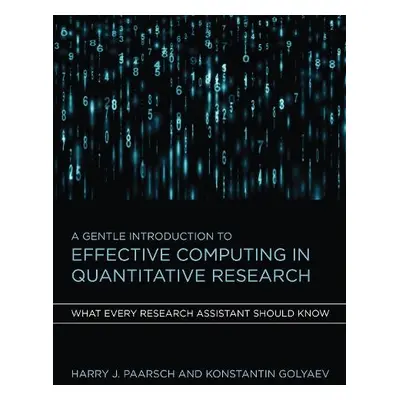 Gentle Introduction to Effective Computing in Quantitative Research - Paarsch, Harry J. a Golyae