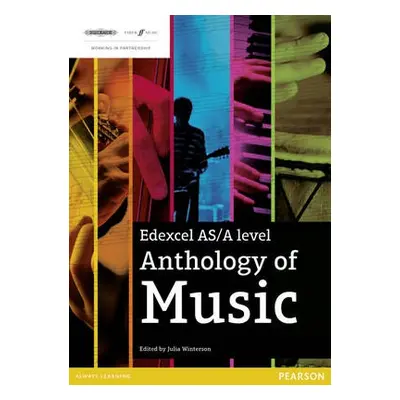 Edexcel AS/A Level Anthology of Music - Winterson, Julia