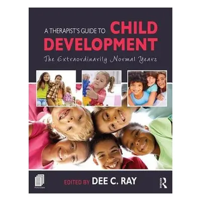 Therapist's Guide to Child Development