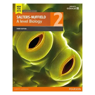 Salters-Nuffield A level Biology Student Book 2 + ActiveBook - Scott, Ann a Wilberforce, Nicola 