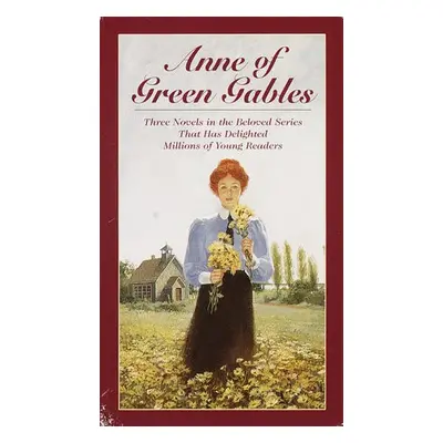 Anne of Green Gables, 3-Book Box Set, Volume I - Montgomery, L. M.