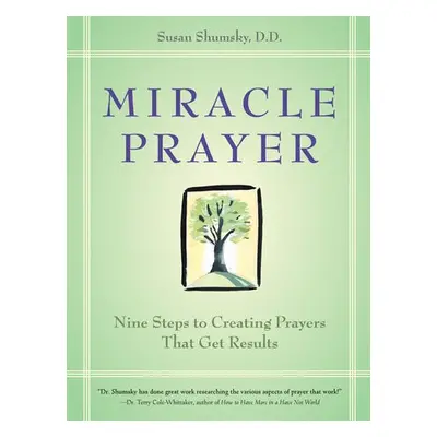 Miracle Prayer - Shumsky, Susan, D.D.