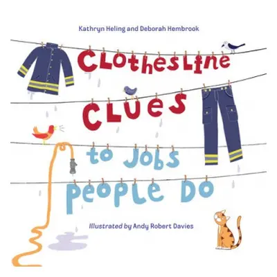 Clothesline Clues to Jobs People Do - Heling, Kathryn a Hembrook, Deborah