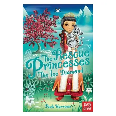 Rescue Princesses: The Ice Diamond - Harrison, Paula