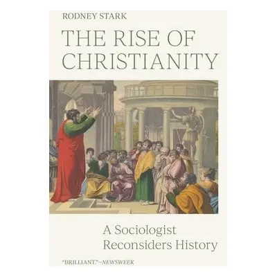 Rise of Christianity - Stark, Rodney