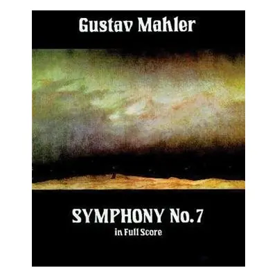 Symphony No. 7 - Mahler, Gustav