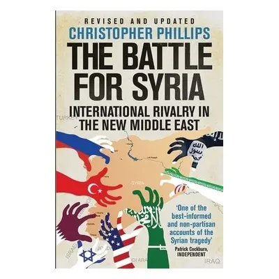 Battle for Syria - Phillips, Christopher