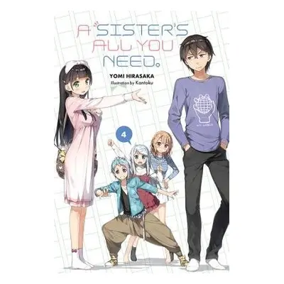 Sister's All You Need., Vol. 4 (light novel) - Hirasaka, Yomi