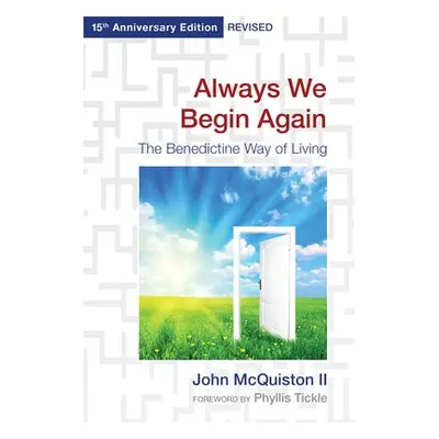 Always We Begin Again - II, John McQuiston