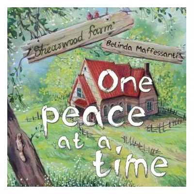 One peace at a time - Maffessanti, Belinda