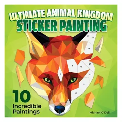 Ultimate Animal Kingdom Sticker Painting - O'Dell, Michael