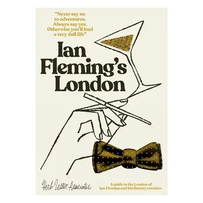 Ian Fleming's London - Hutt, Richard