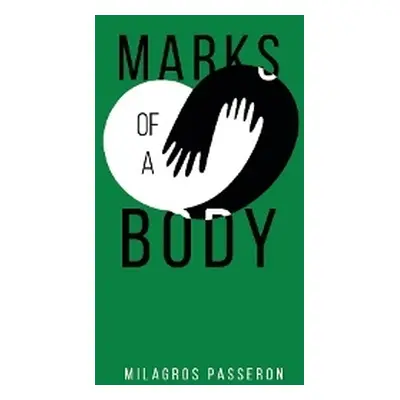 Marks of a Body - Passeron, Milagros