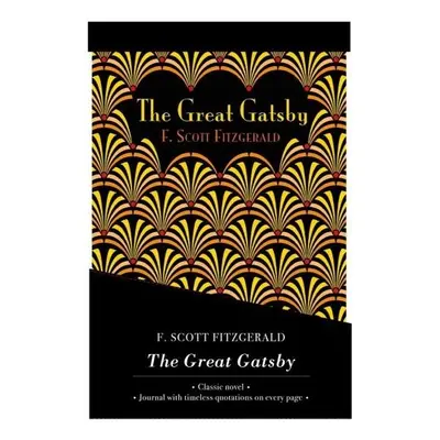 Great Gatsby - Lined Journal a Novel - Publishing, Chiltern