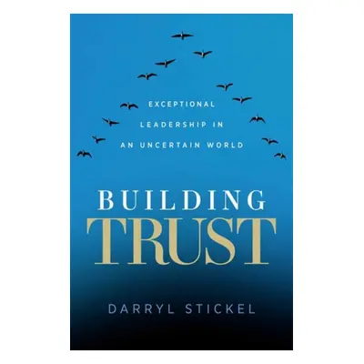 Building Trust - Stickel, Darryl