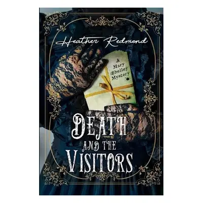 Death and the Visitors - Redmond, Heather