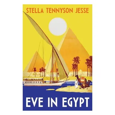 Eve in Egypt - Jesse, Stella Tennyson