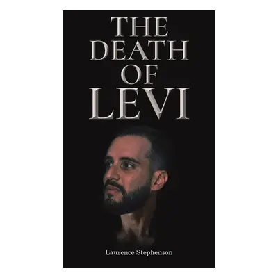 Death of Levi - Stephenson, Laurence