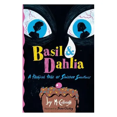 Basil a Dahlia - McCullough, Joy