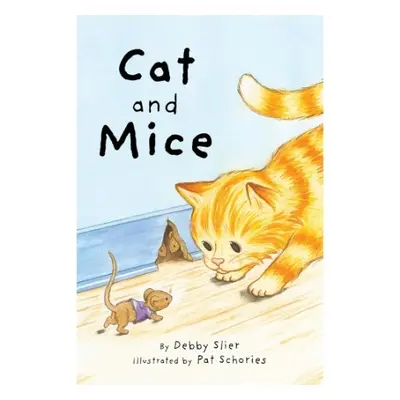 Cat and Mice - Slier, Debby a Schories, Pat