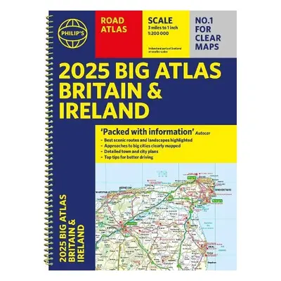 2025 Philip's Big Road Atlas of Britain a Ireland - Philip's Maps