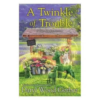 Twinkle of Trouble - Gerber, Daryl Wood