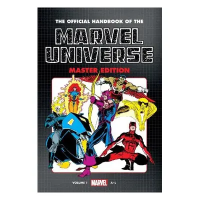 Official Handbook Of The Marvel Universe: Master Edition Omnibus Vol. 1 - Kaminski, Len a Marvel