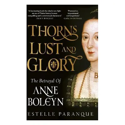 Thorns, Lust and Glory - Paranque, Estelle